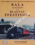 Book cover of Scenes from the Past: Railways of North Wales - Junction to Blaenau Ffestiniog by SOUTHERN, D.W. 